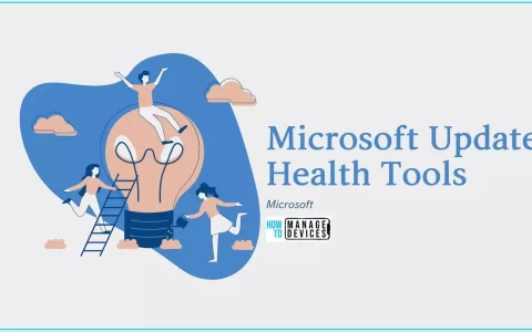 微软重发 KB4023057 更新，为Win10 / Win11引入新版更新健康工具